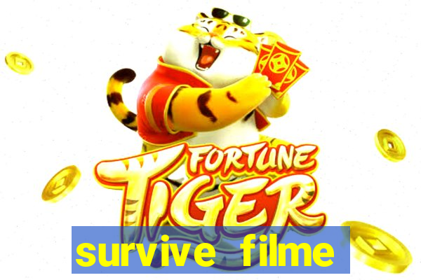 survive filme completo dublado